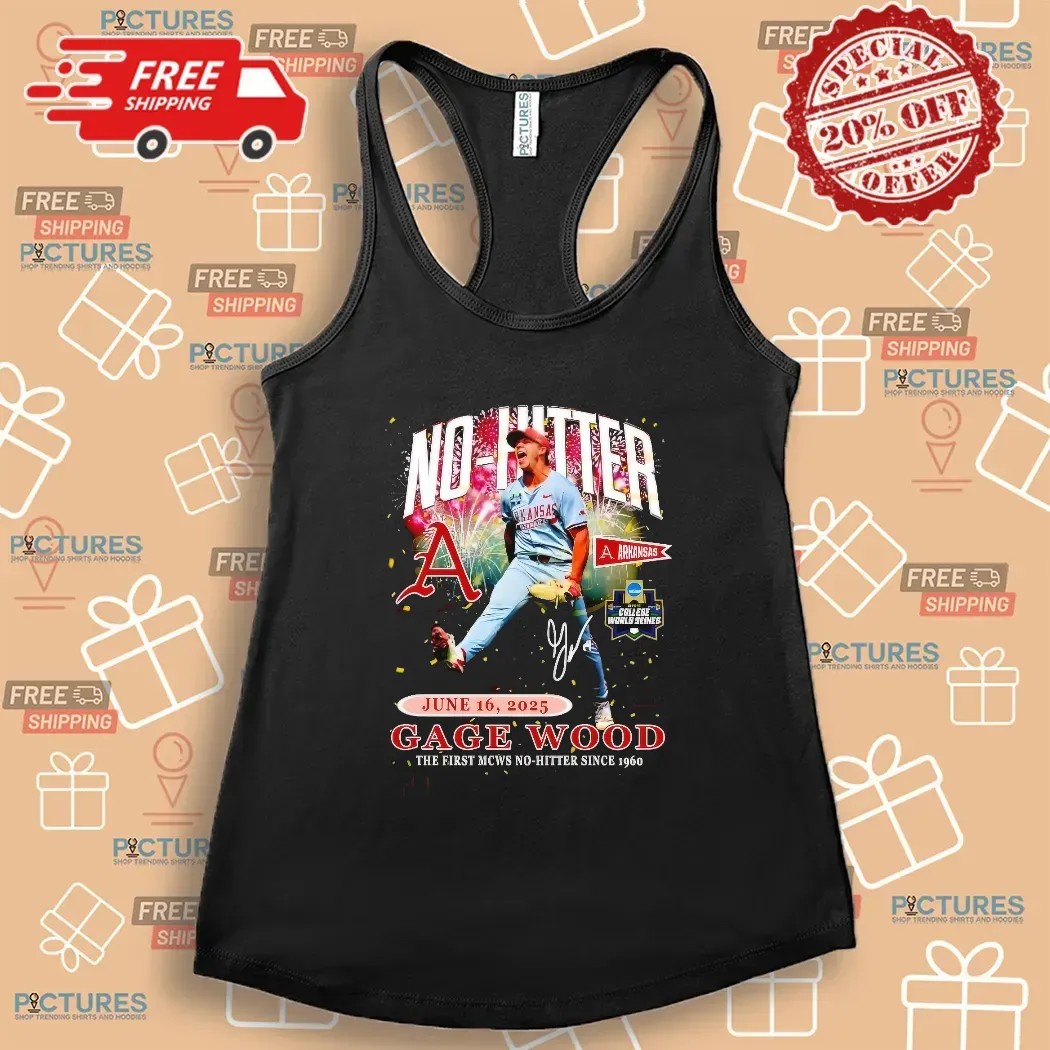 Gage Wood No-hitter The First MCWS No-Hitter Since 1960 Signature Arkansas Razorbacks T Shirt