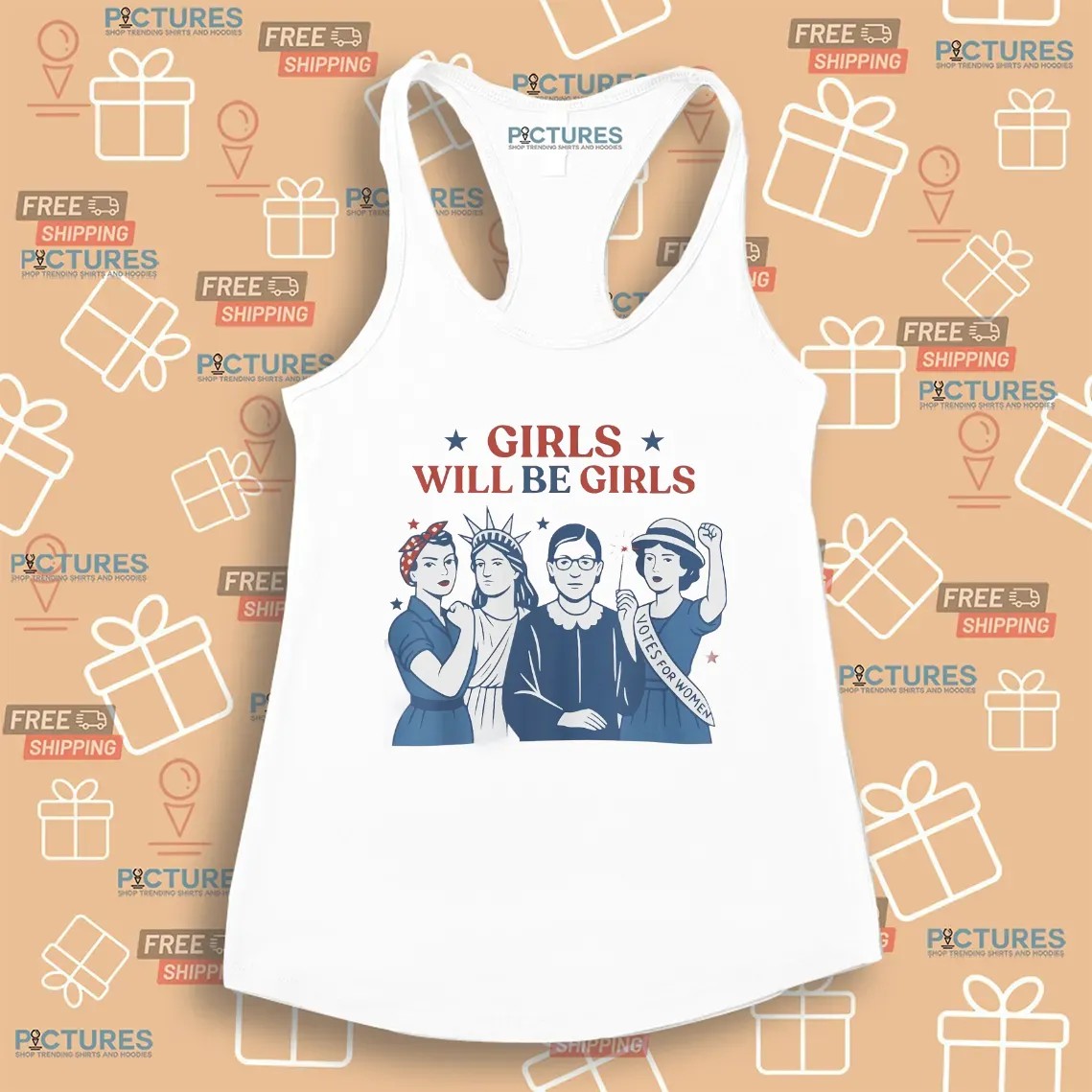 Girl Will be Girls 4th of July Patriotic Feminist T Shirt Girl Will be Girls 4th of July Patriotic Feminist T Shirt