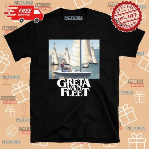 Greta Van Fleet Parody Sailboat T Shirt