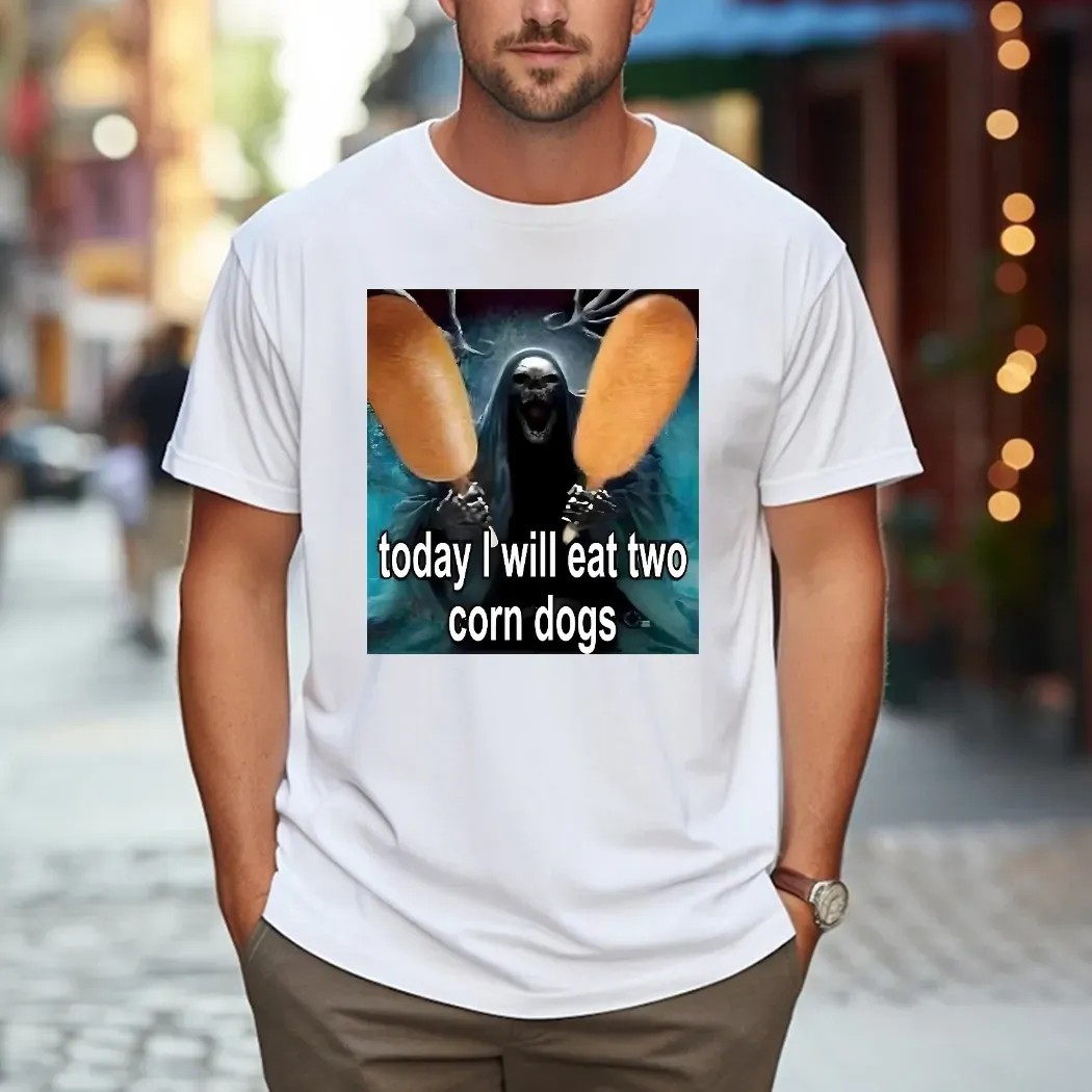 Grim Reaper Today I'm Eating Two Corn Dogs Meme T Shirt