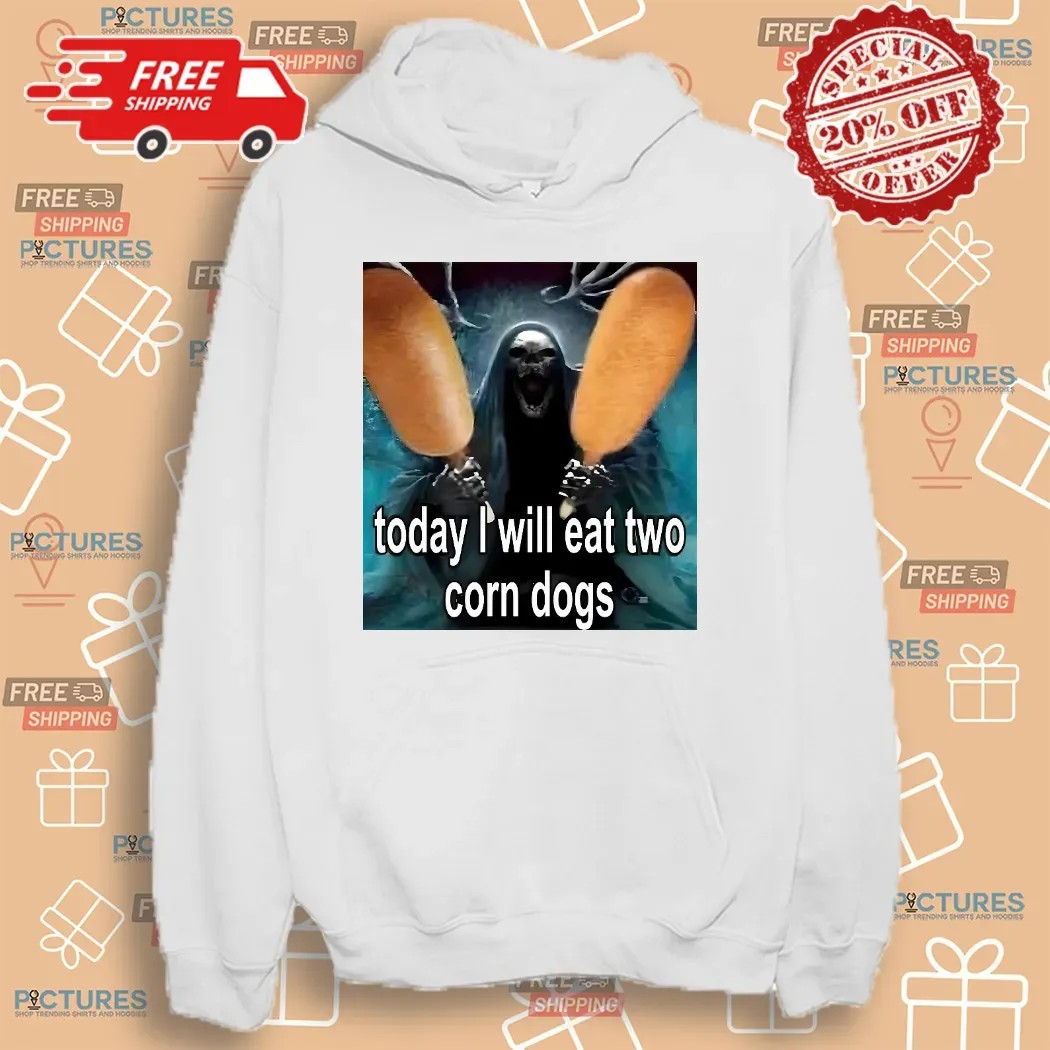 Grim Reaper Today I'm Eating Two Corn Dogs Meme T Shirt