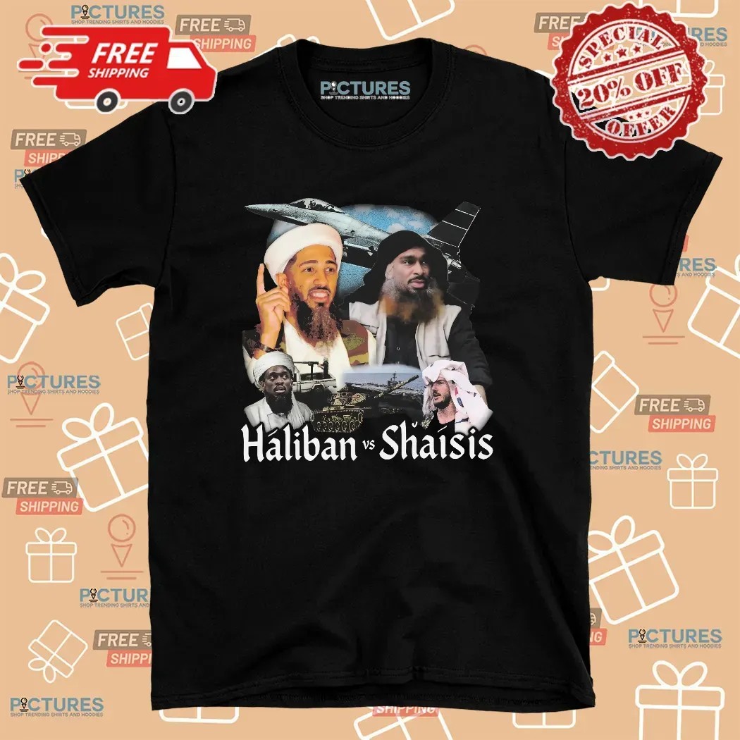 Haliban vs Shaisis T Shirt