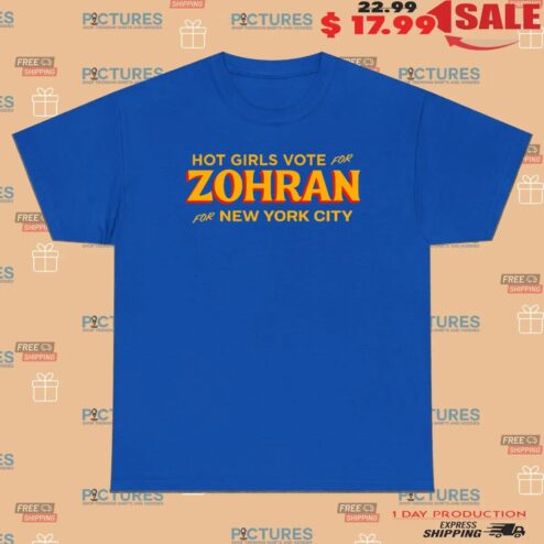 Hot Girls Vote for Zohran for New York City T Shirt
