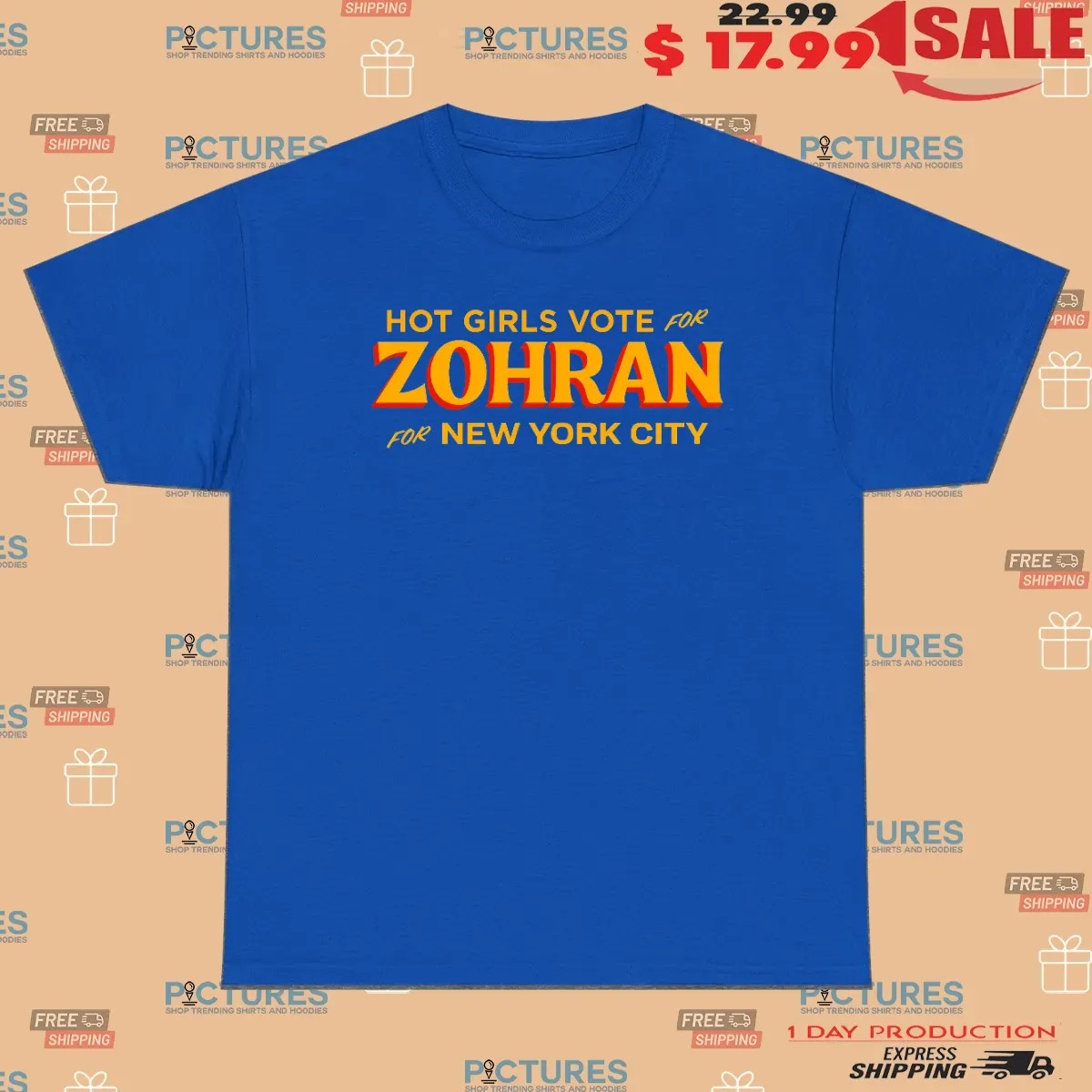 Hot Girls Vote for Zohran for New York City T Shirt
