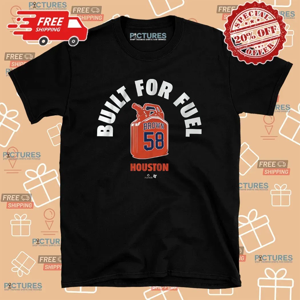Hunter Brown Houston Astros Built For Fuel T Shirt
