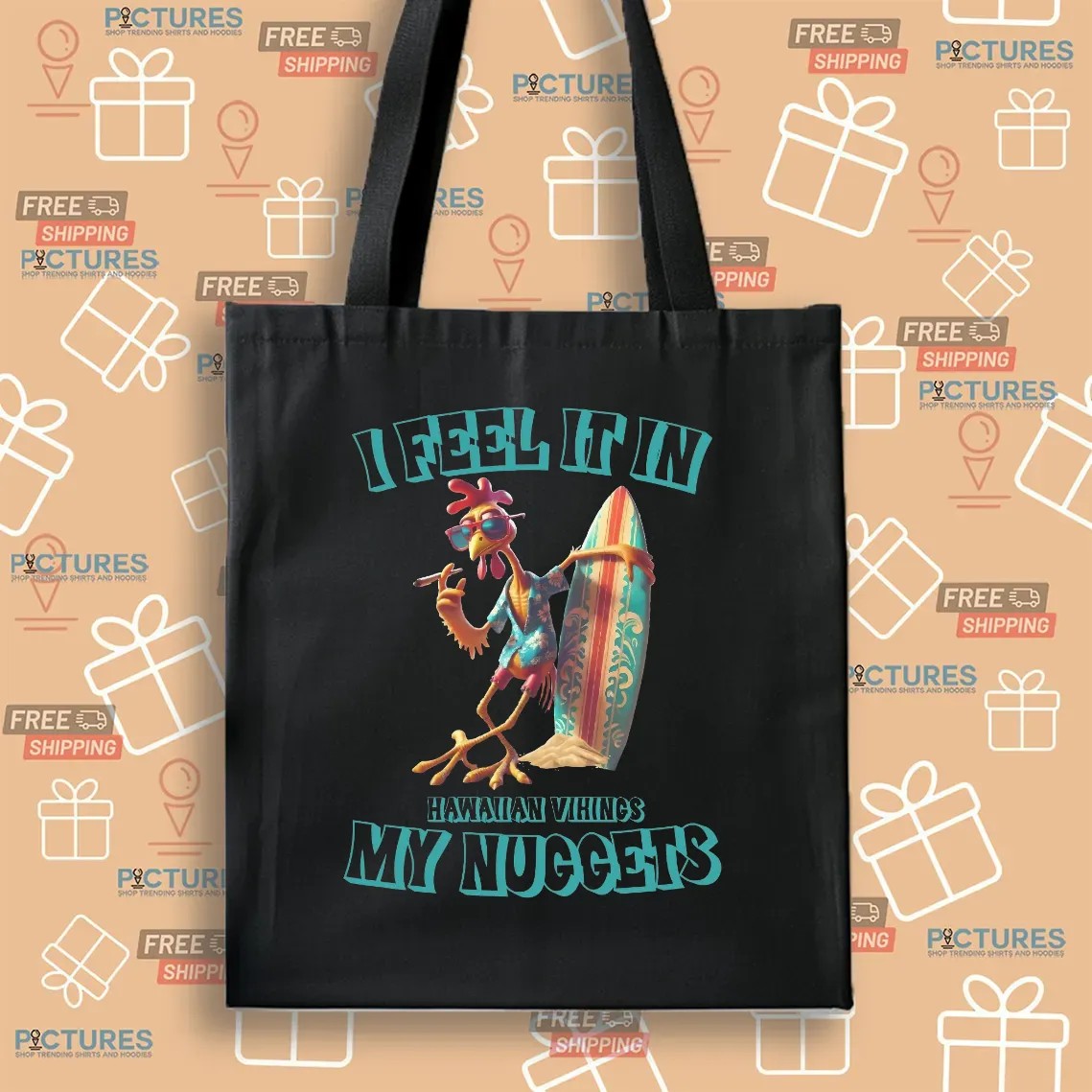 I Feel It In My Nuggets Hawaiian Vikings Chicken T Shirt