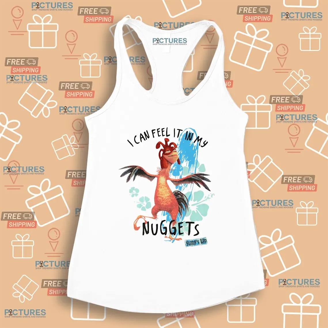 I Feel It In My Nuggets Surf's Up Chicken T Shirt