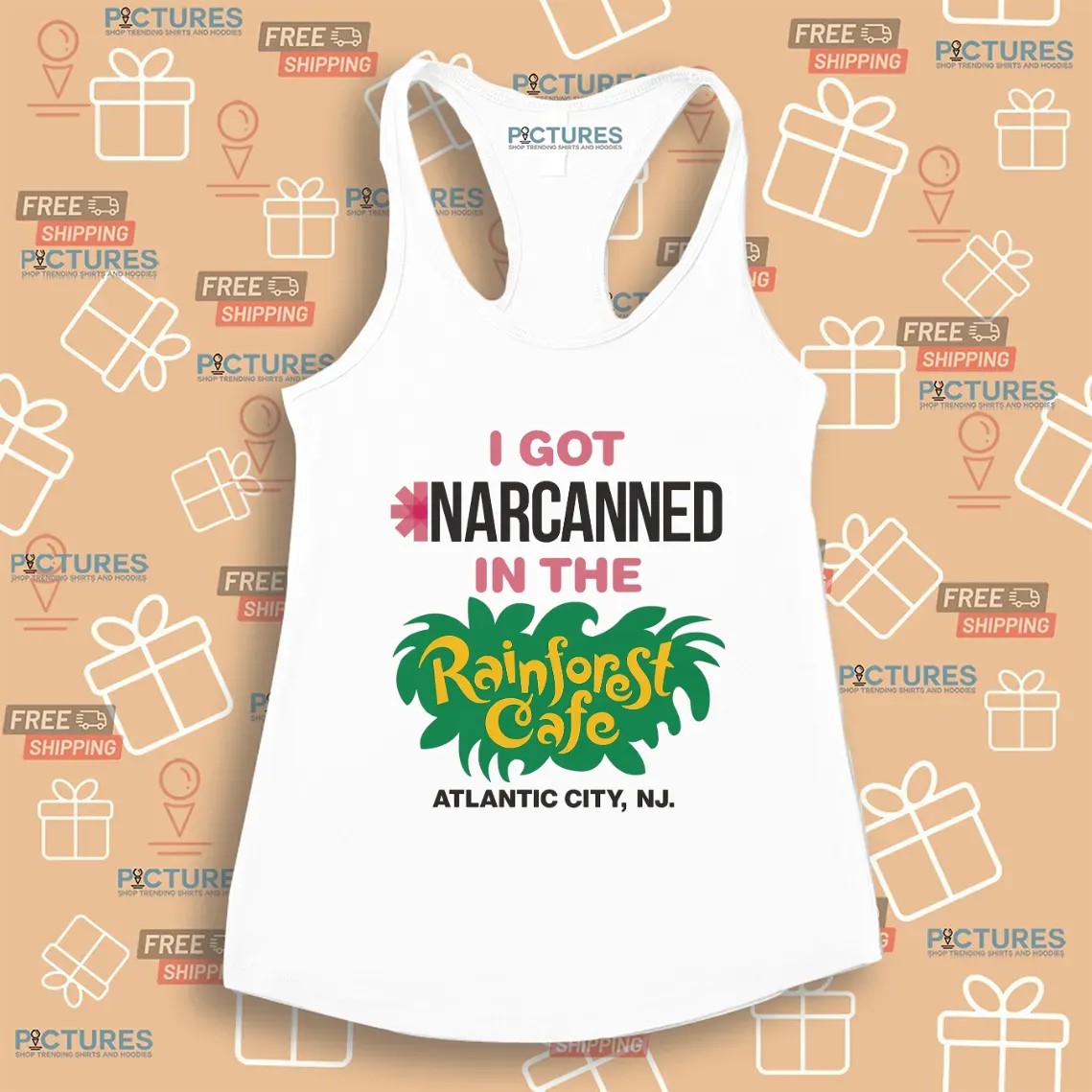 I Got Narcanned In The Rainforest Cafe Atlantic City NJ T Shirt I Got Narcanned In The Rainforest Cafe Atlantic City NJ T Shirt