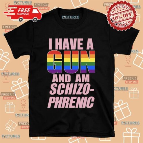 I Have A G And Am Schizophrenic Pride Month T Shirt