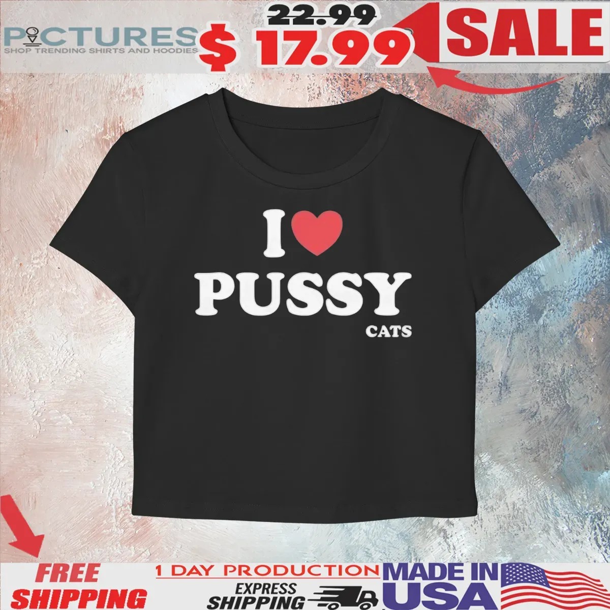 I Heart Pusy Cats T Shirt