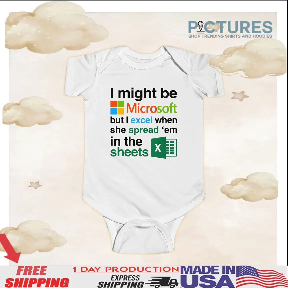 I Might Be Microsoft But I Excel When She Spread 'Em In The Sheets Meme T Shirt