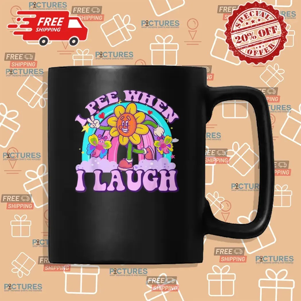 I Pee When I Laugh Sarcastic Hilarious Vacation Exchange T Shirt I Pee When I Laugh Sarcastic Hilarious Vacation Exchange T Shirt