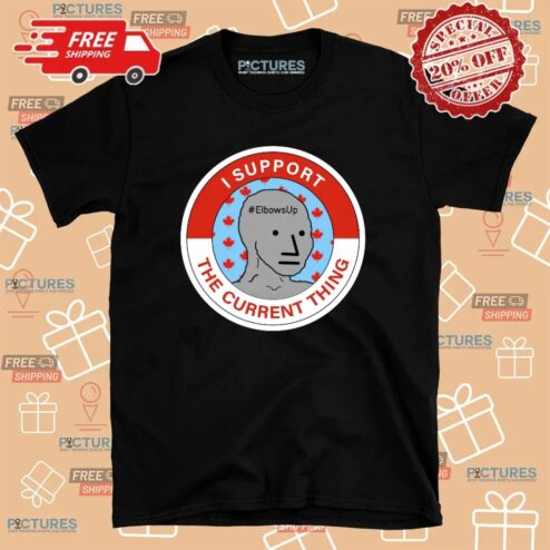 I Support The Current Thing elbowsup T Shirt