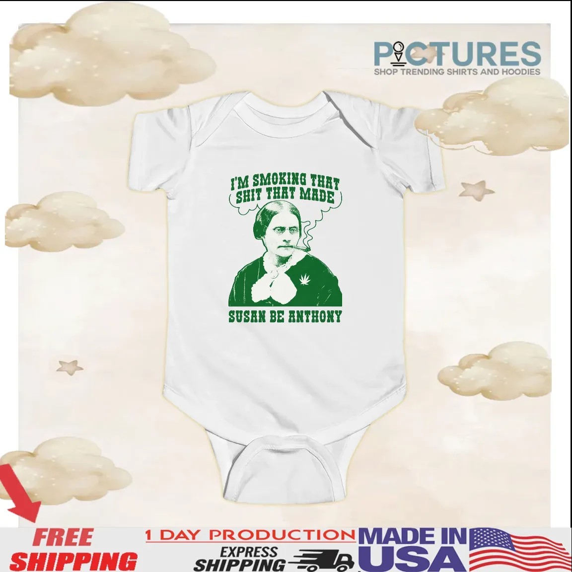 I'm Smoking That Shit That Made Susan B Anthony Parody T Shirt