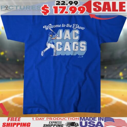 Jac Caglianone Welcome to the Show Jac Cags T Shirt