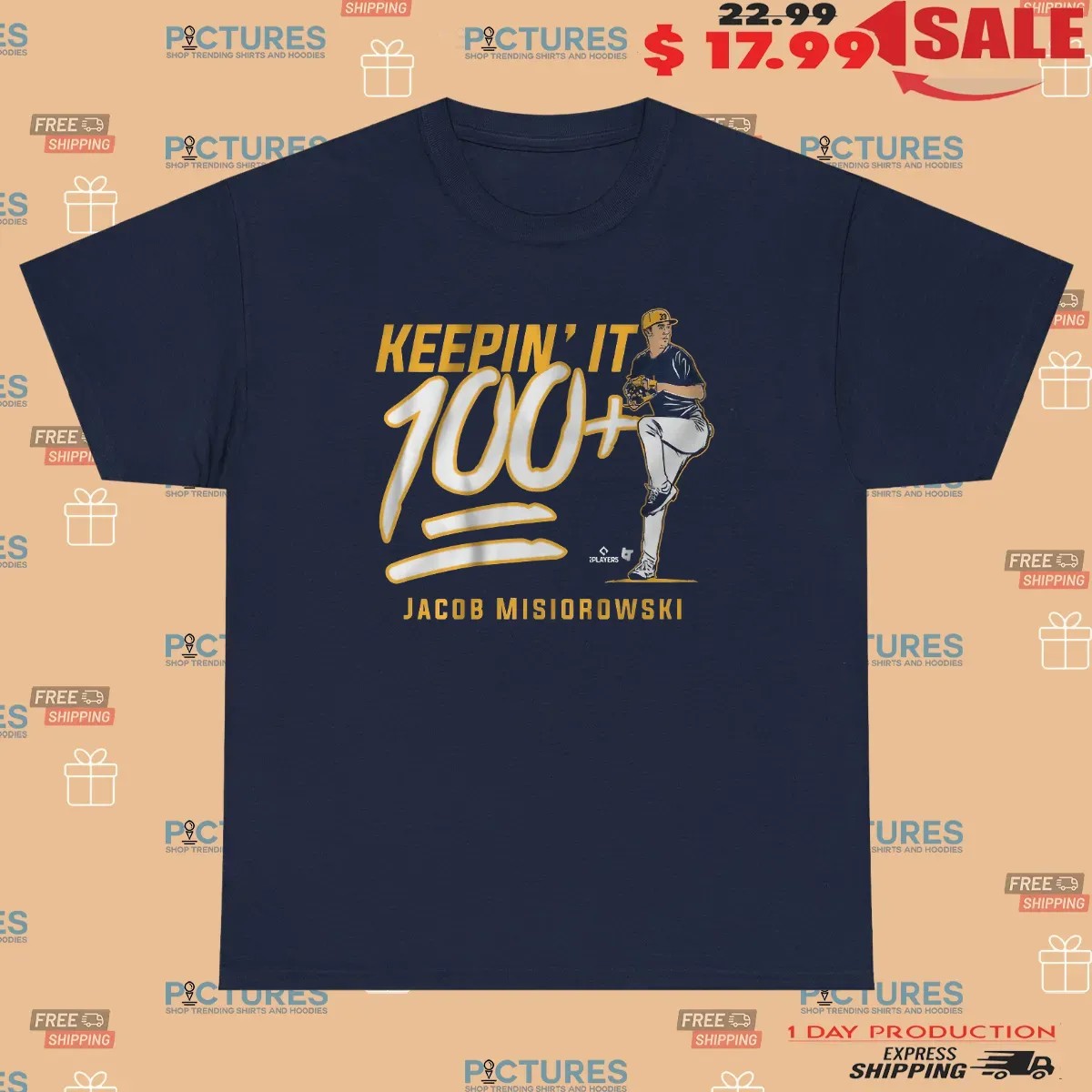Jacob Misiorowski Keepin' It 100+ T Shirt