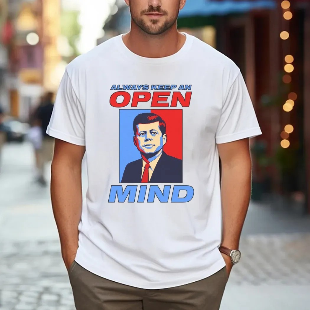 John F Kennedy Always Keep An Open Mind Satirical Pop Art T Shirt