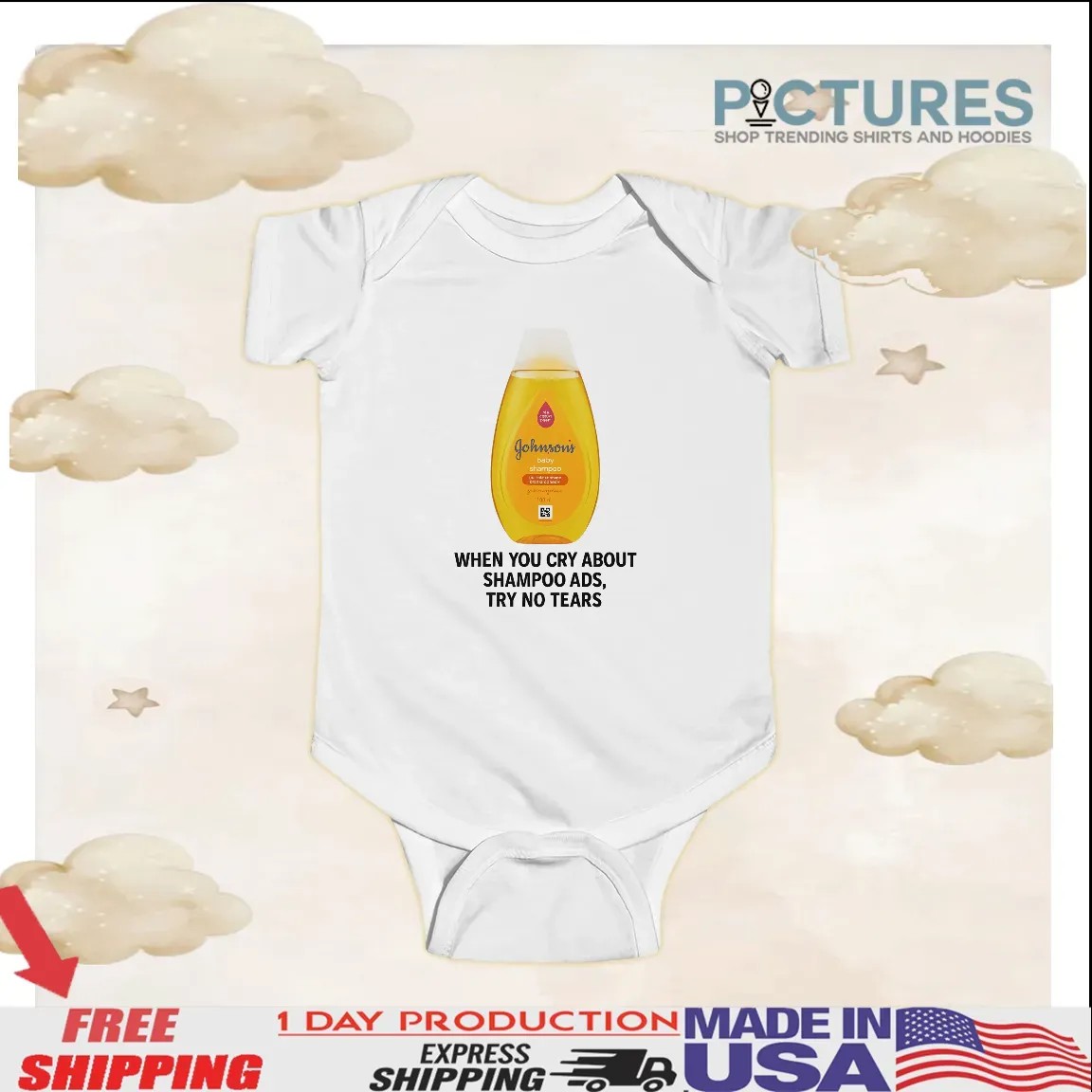 Johnson's Baby When You Cry About Shampoo Ads Try To Tears T Shirt