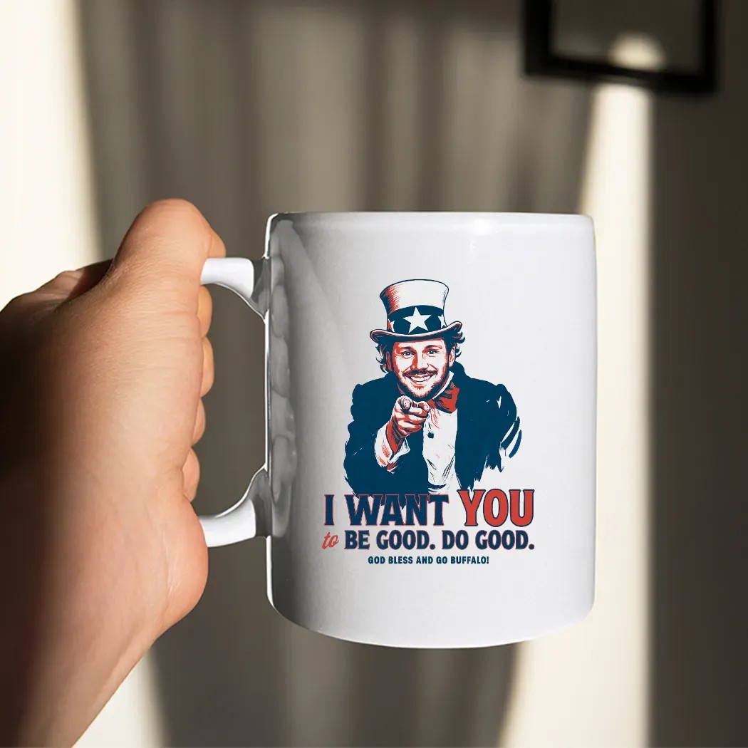 Josh Allen I Want You To Be Good Do Good God Bless And Go Buffalo Uncle Sam Parody T Shirt