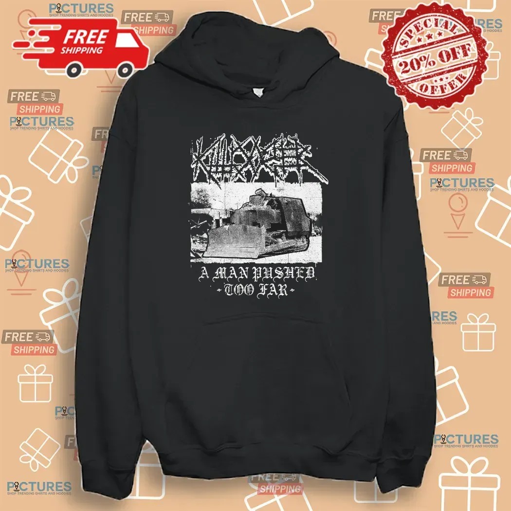 Killdozer Metal A Man Pushed Too Far Metal Mayhem T Shirt