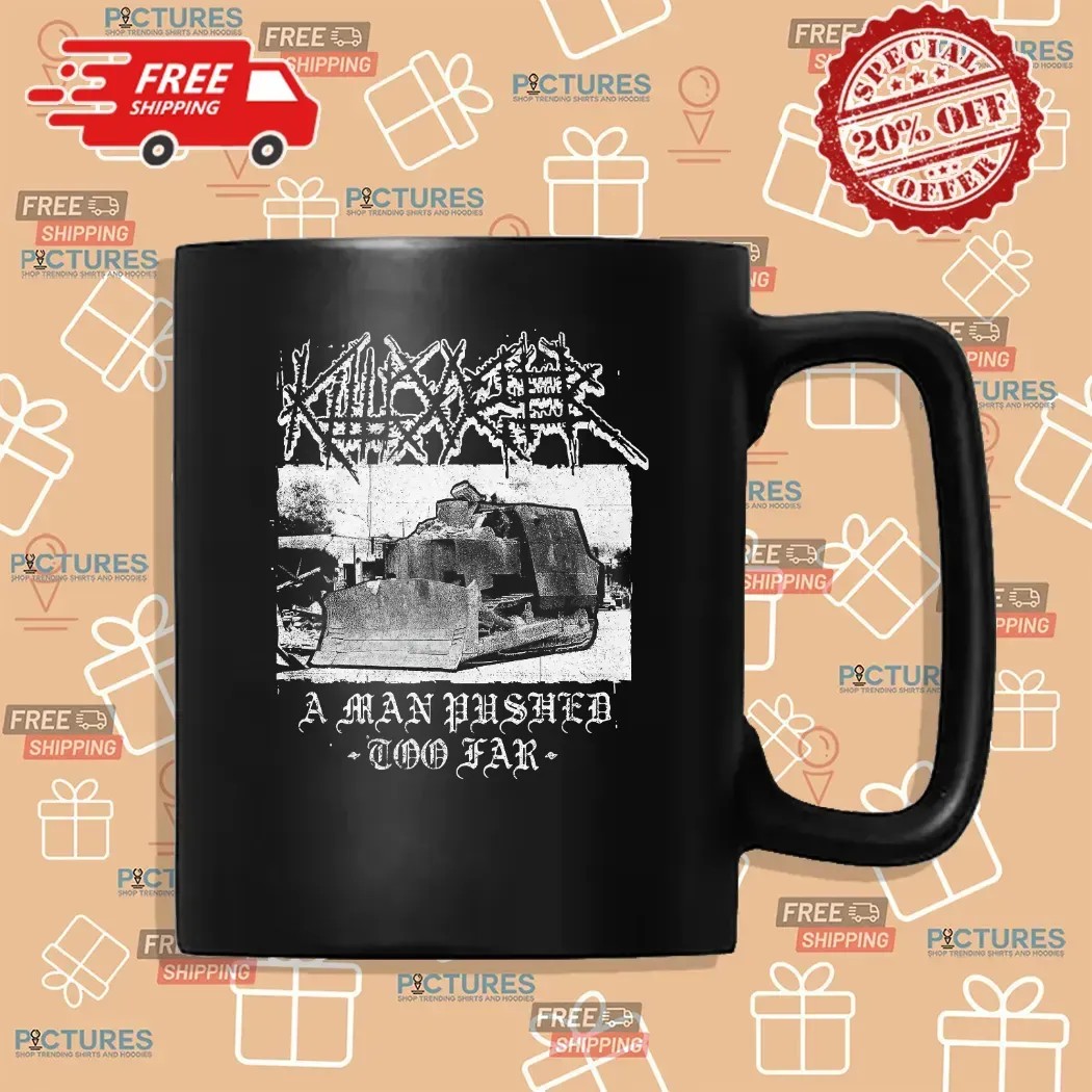 Killdozer Metal A Man Pushed Too Far Metal Mayhem T Shirt