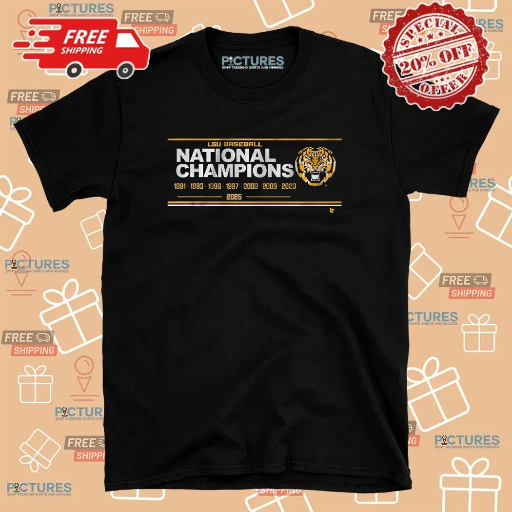 LSU Tigers Baseball 8x National Champions Sign 1991 2025 T Shirt