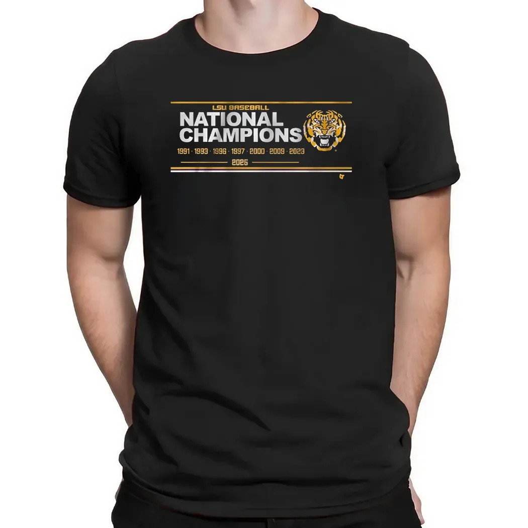 LSU Tigers Baseball 8x National Champions Sign 1991 2025 T Shirt
