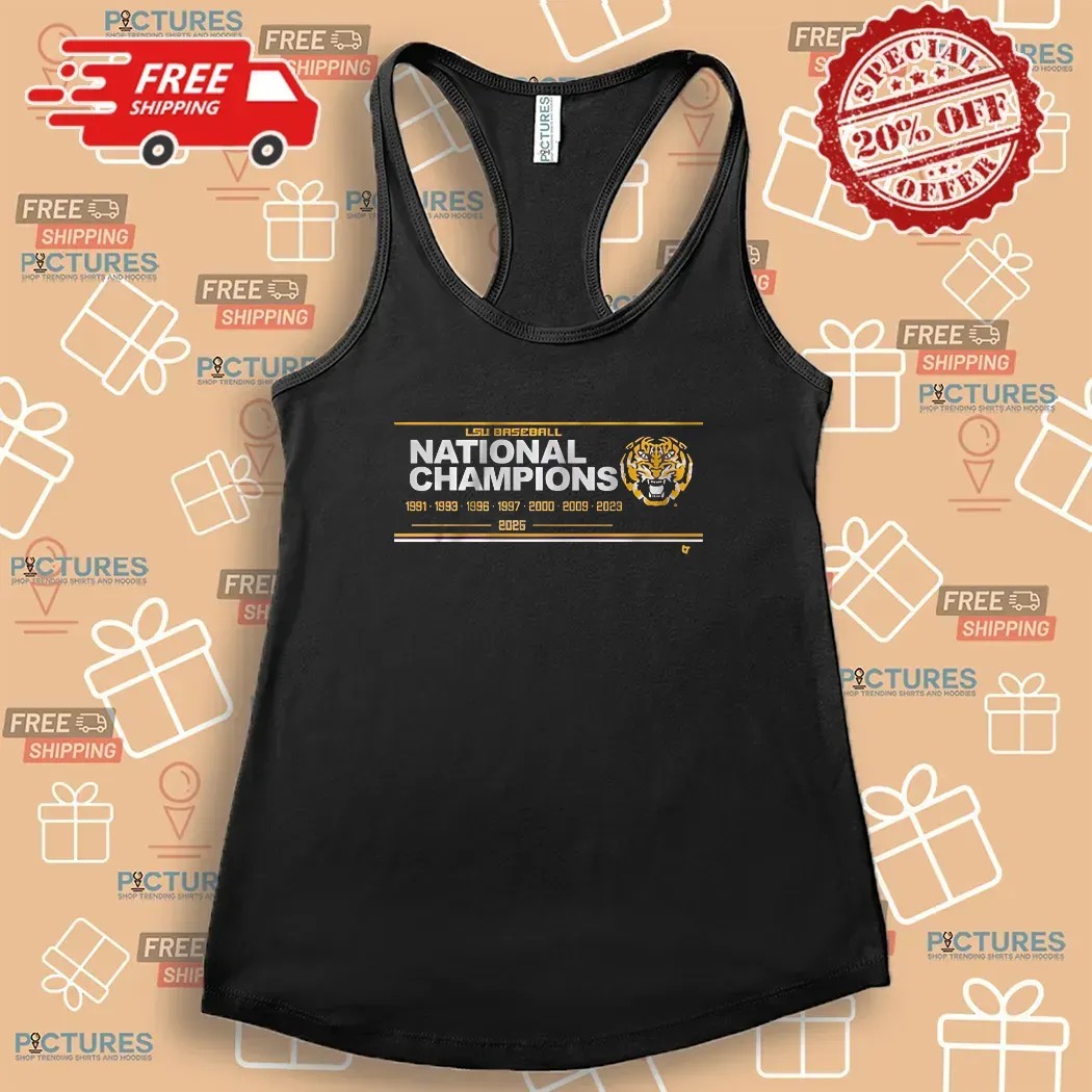 LSU Tigers Baseball 8x National Champions Sign 1991 2025 T Shirt