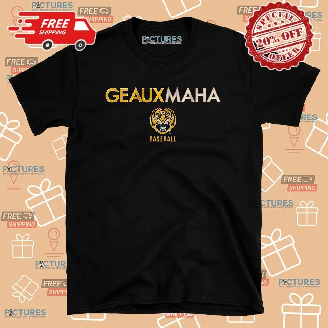 LSU Tigers Baseball Geauxmaha T Shirt