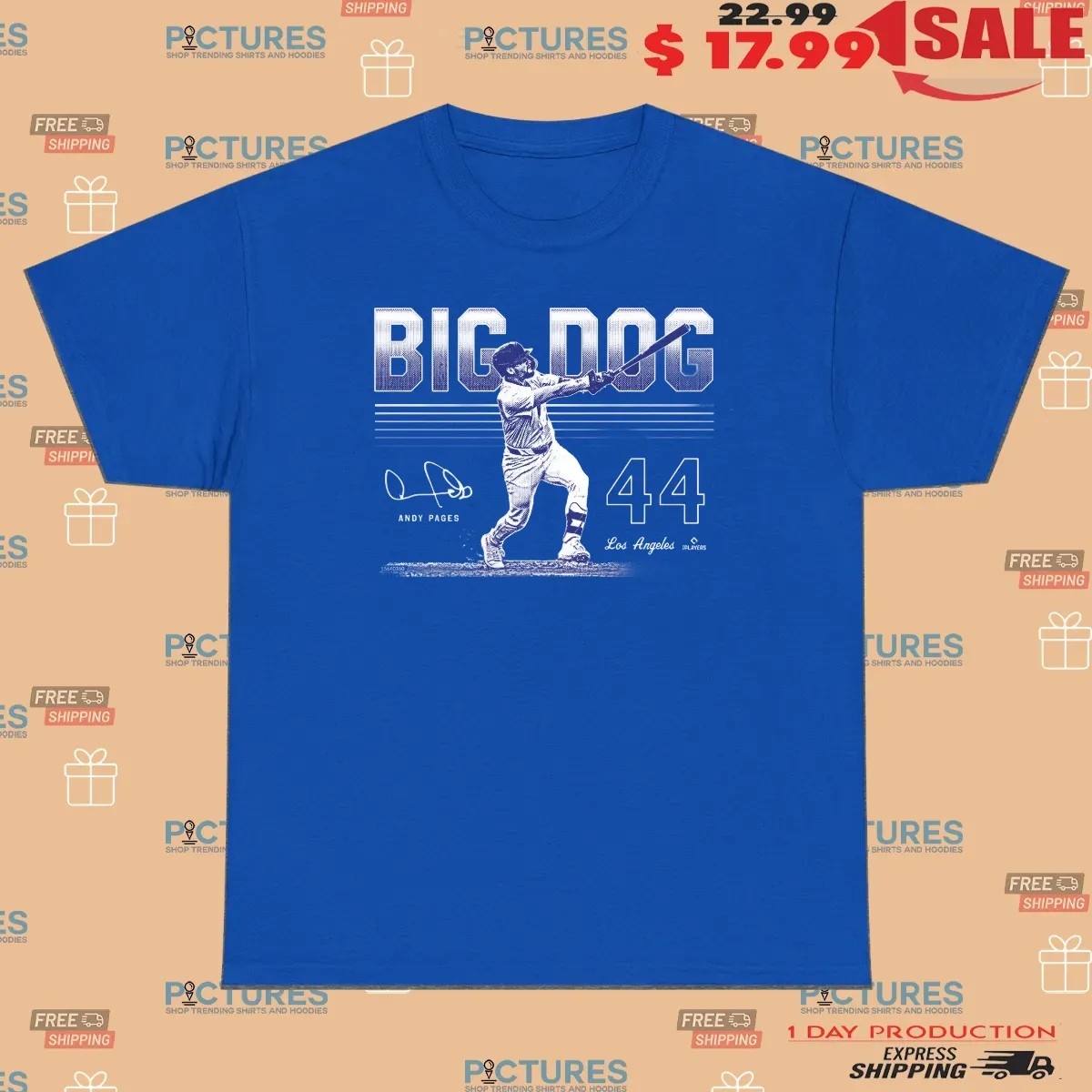 Los Angeles Dodgers Andy Pages Big Dog Signature T Shirt
