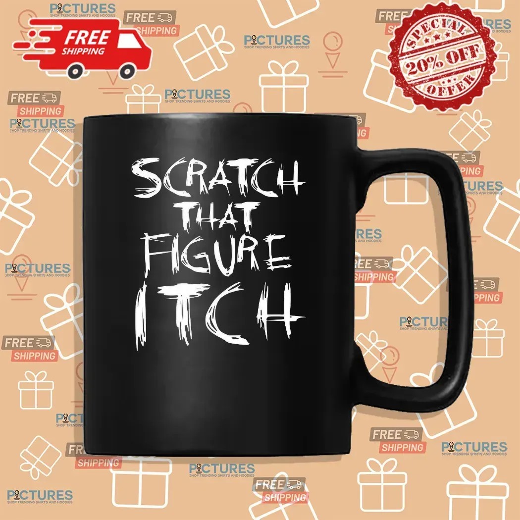 Major Wrestling Figure Podcast Scratch That Figure Itch T Shirt