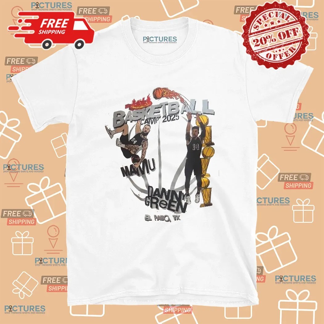 Mamu And Danny Green Basketball Camp 2025 El Pabo Tx T Shirt