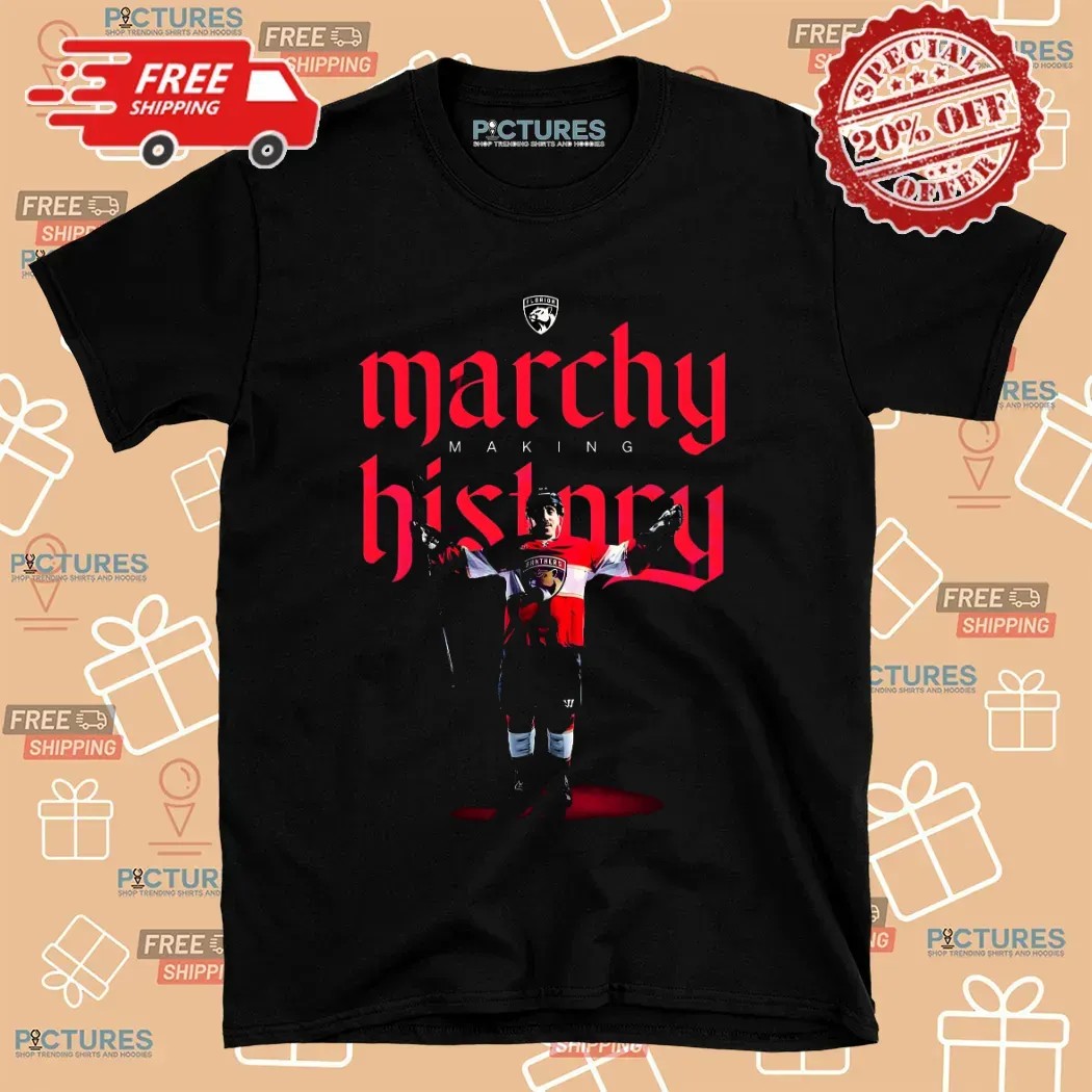 Marchy Making History Florida Panthers Hockey Player T Shirt