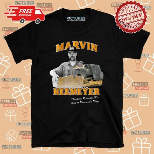 Marvin Heemeyer Killdozer Sometimes Reasonable Men Must Do Unreasonable Things T Shirt