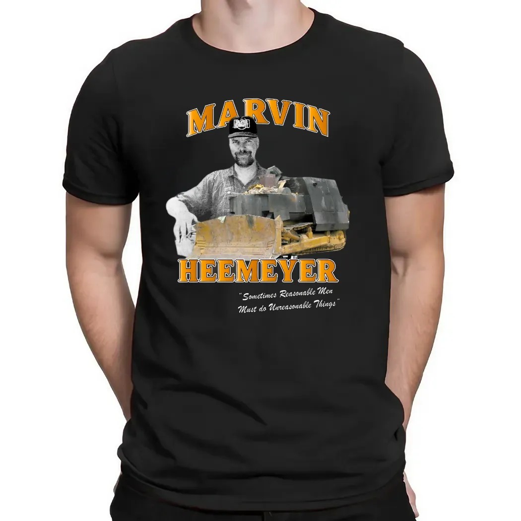 Marvin Heemeyer Killdozer Sometimes Reasonable Men Must Do Unreasonable Things T Shirt