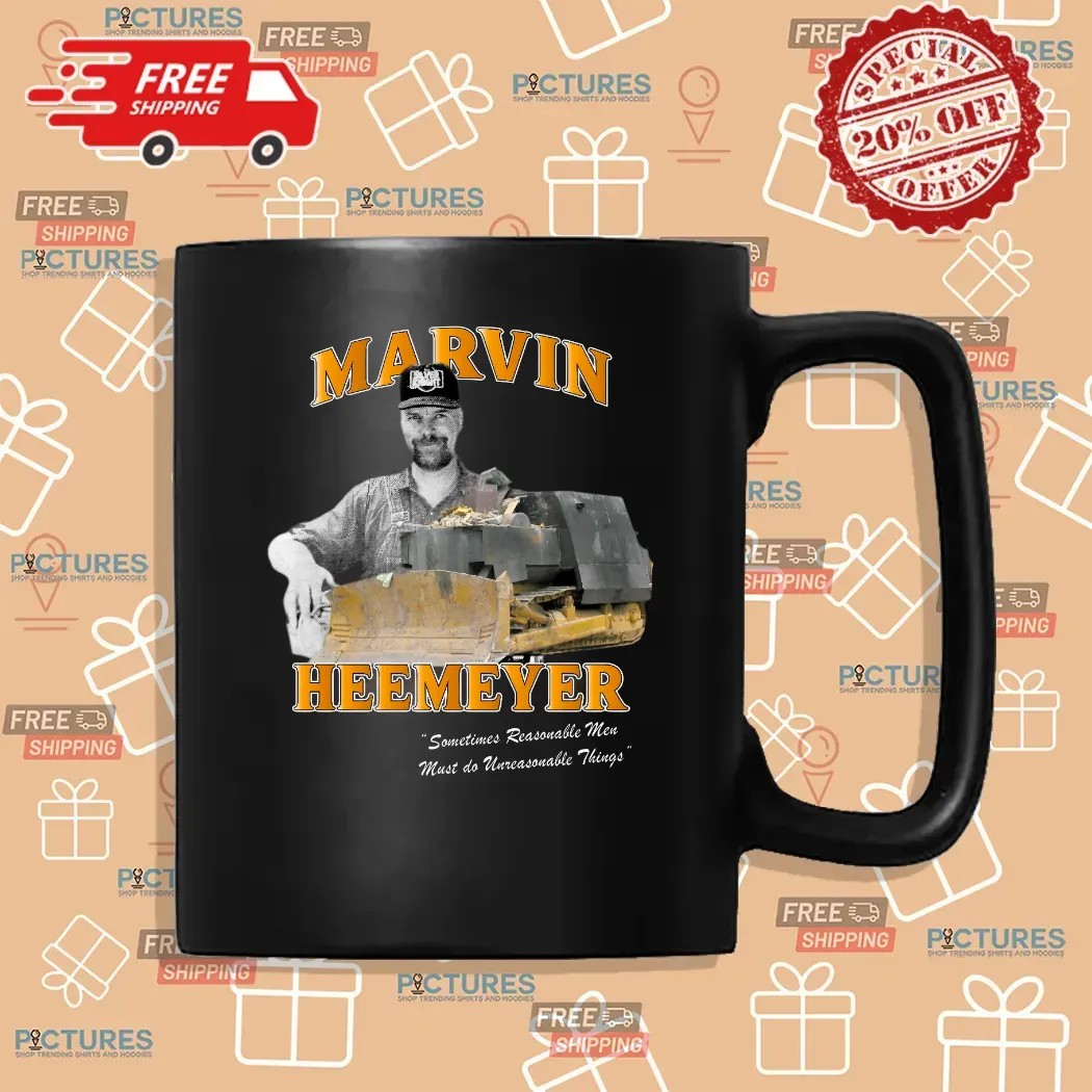 Marvin Heemeyer Killdozer Sometimes Reasonable Men Must Do Unreasonable Things T Shirt