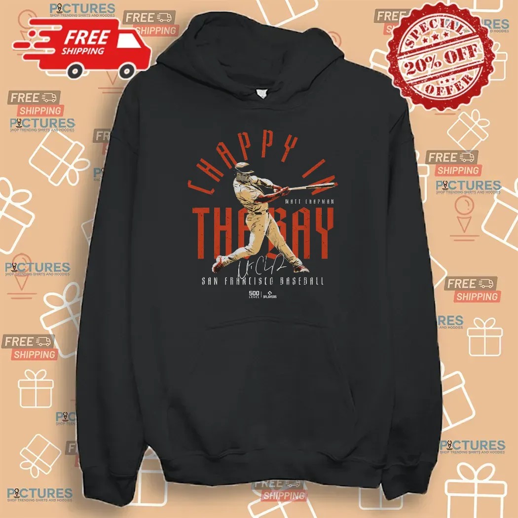 Matt Chapman San Francisco Giants Chappy In The Bay T Shirt