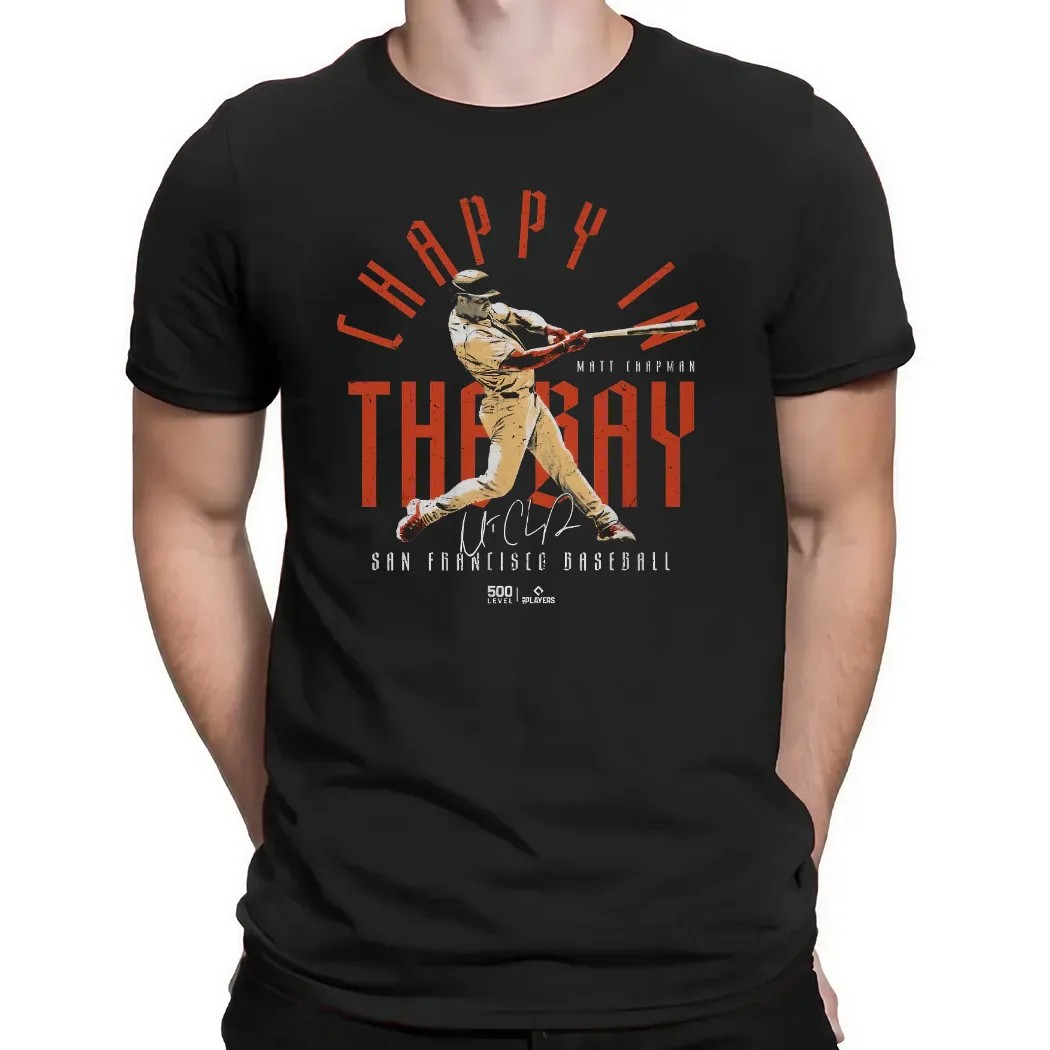 Matt Chapman San Francisco Giants Chappy In The Bay T Shirt