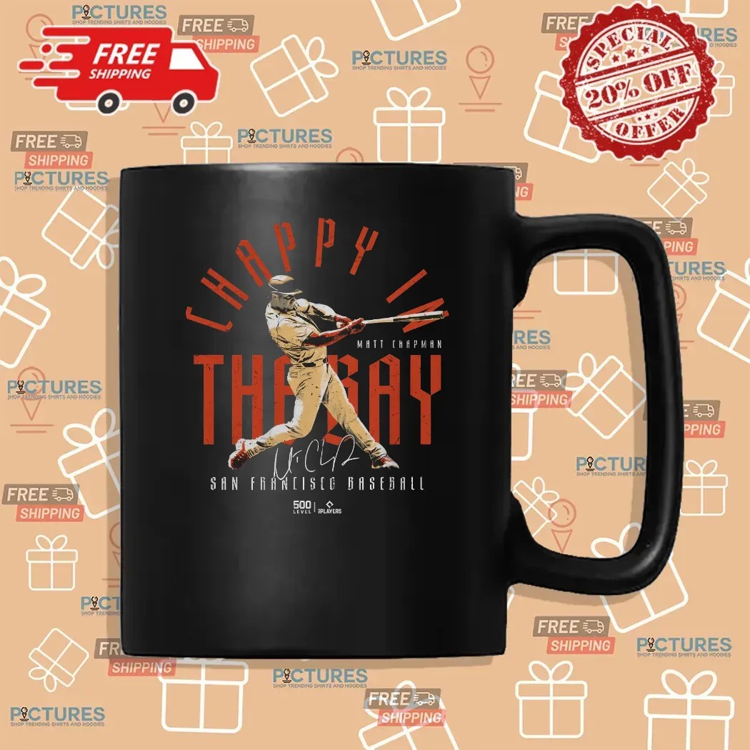 Matt Chapman San Francisco Giants Chappy In The Bay T Shirt