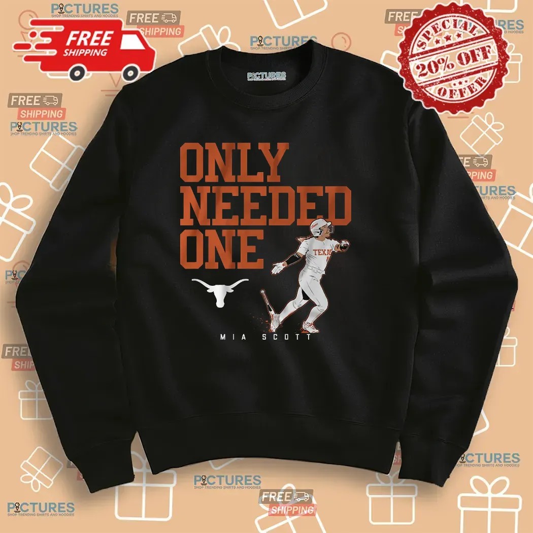 Mia Scott Texas Longhorns Softball Only Needed One T Shirt