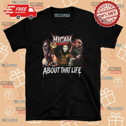Micah Cortez About That Life T Shirt