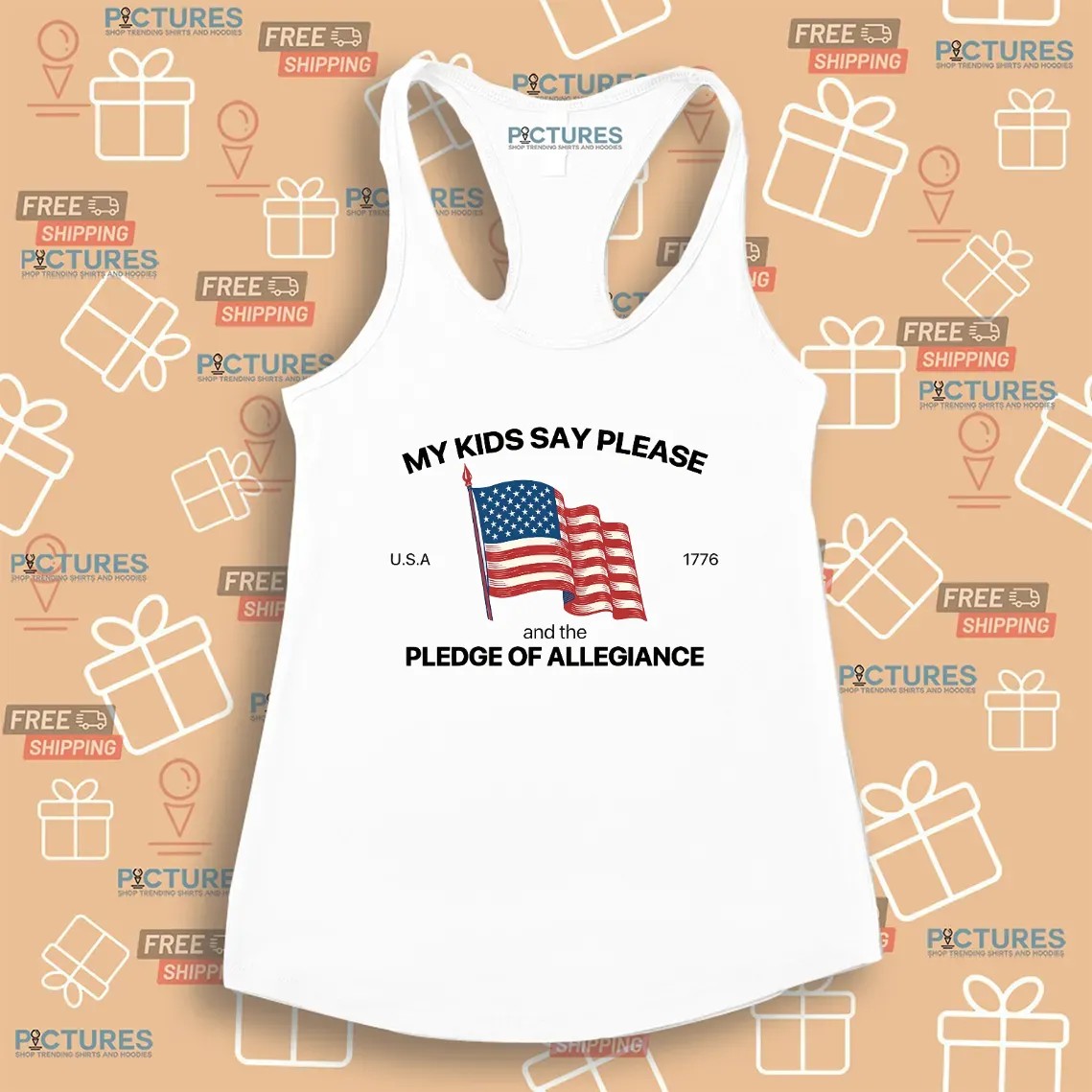 My Kid Say Please And The Pledge Of Allegiance Usa 1776 4th Of July T Shirt