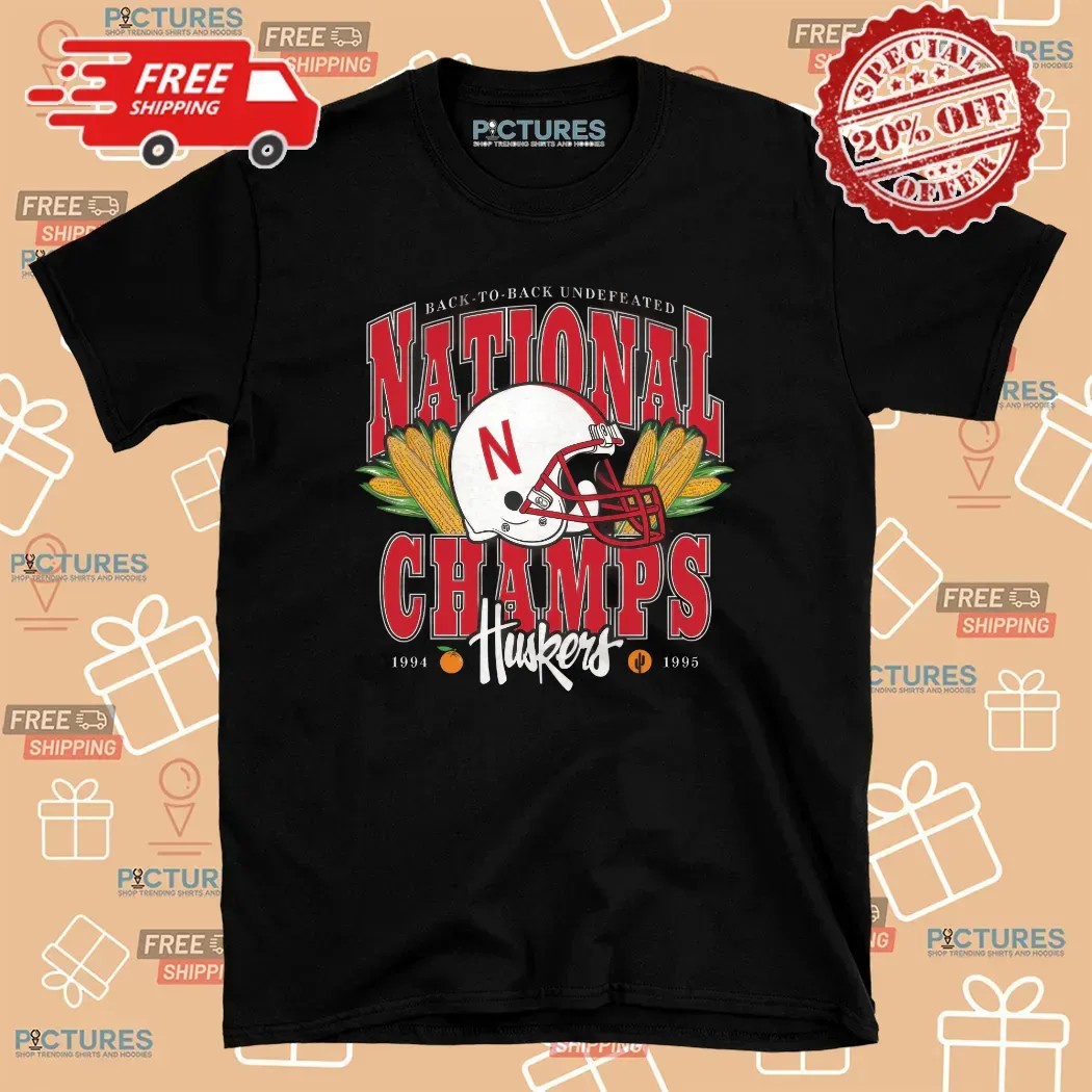 Nebraska Cornhuskers Back To Back Undefeated 1994 And 1995 National Champs T Shirt