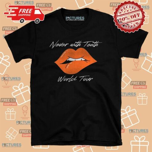 Never With Teeth World Tour 2025 Zack Peter Lip T Shirt