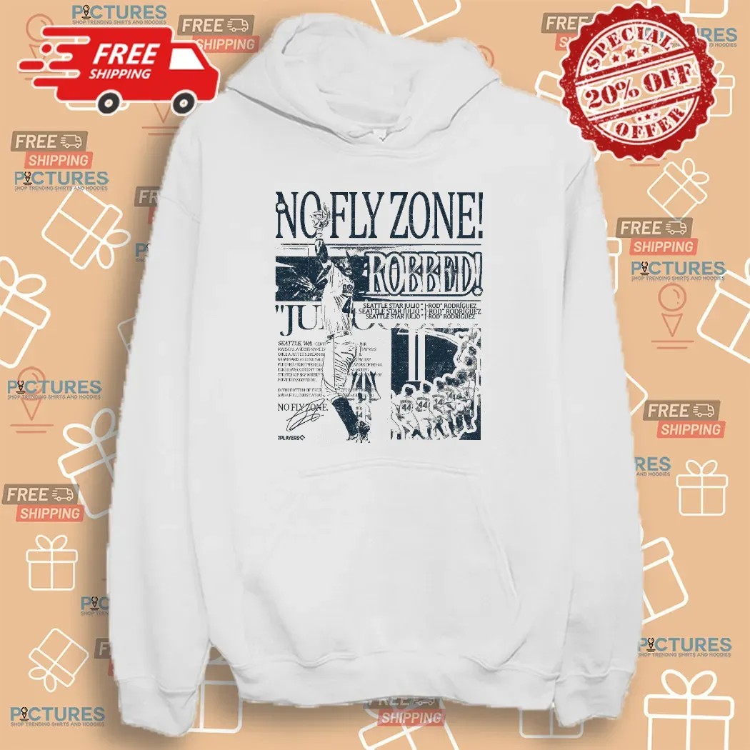 No Fly Zone Robbed Julio Rodriguez Seattle Mariners Headline T Shirt