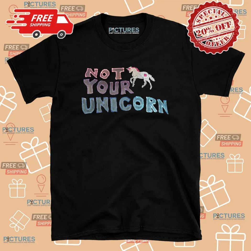 Not Your Unicorn LGBT Pride T Shirt