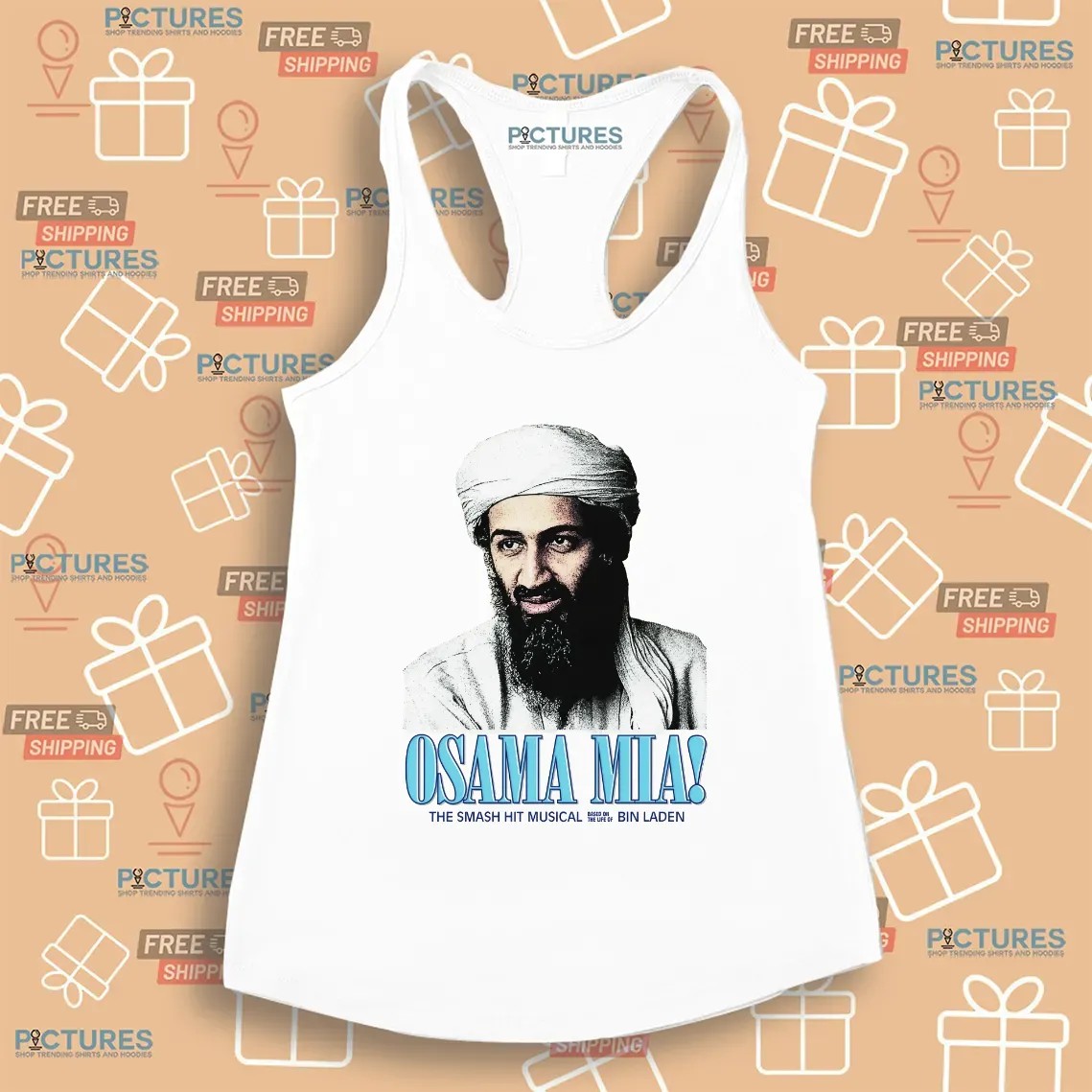 Osama Mia The Smash Hit Musical Based On The Life Of Bin Laden T Shirt