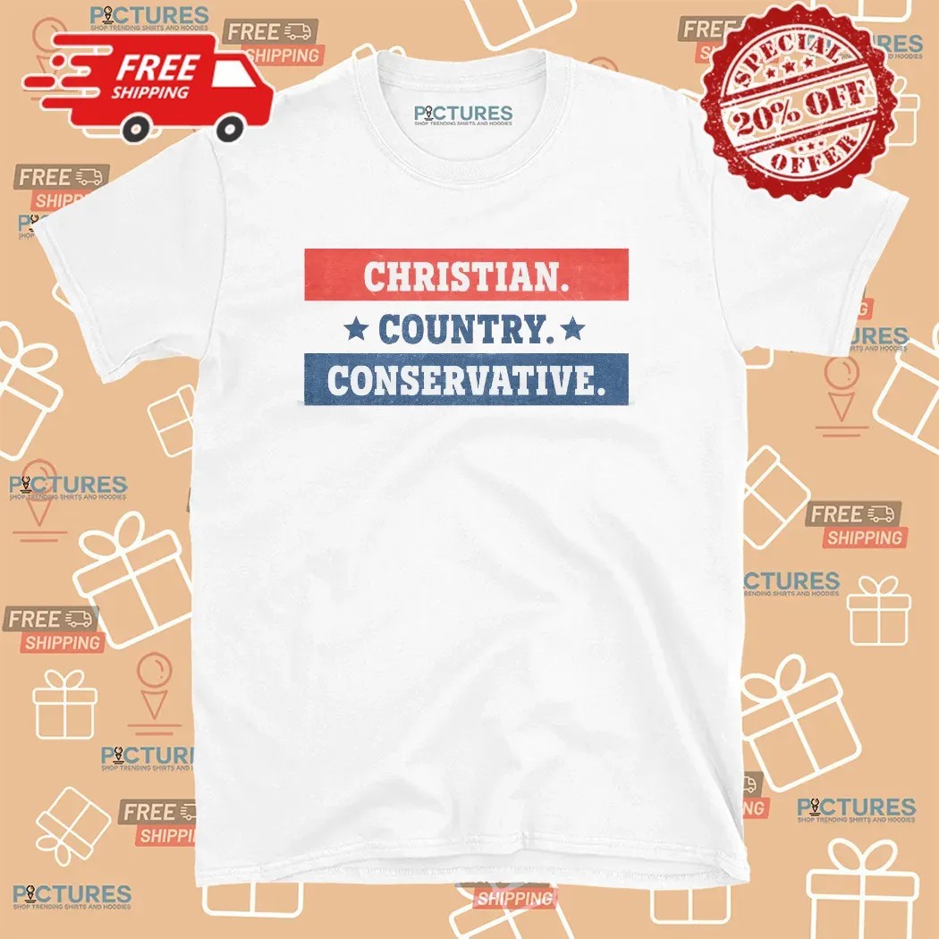Patriotic Christian Country Conservative Proud Americans T Shirt
