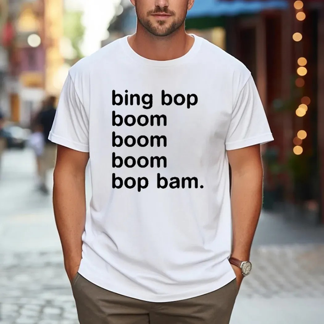 Peekaboo Lyrics Bing Bop Boom Boom Boom Bop Bam T Shirt