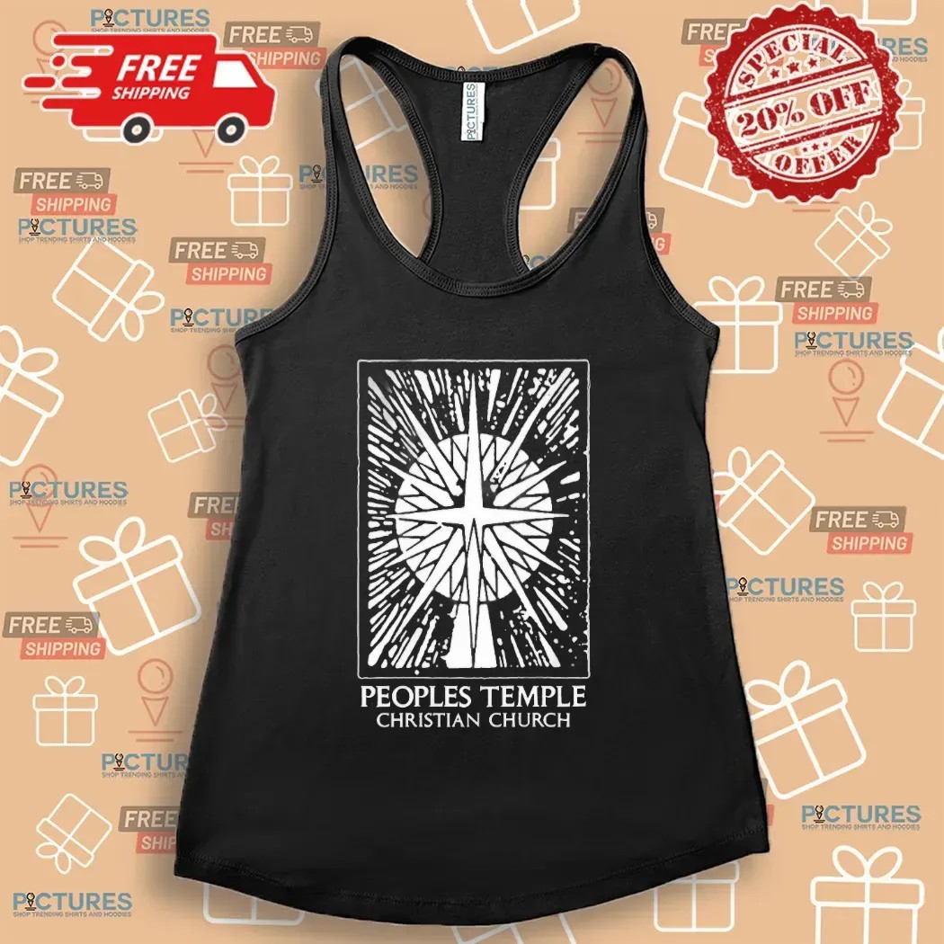 Peoples Temple Christian Church Temple Of The Disciples Of Christ Denominational Brotherhood Jim Jones Pastor Services T Shirt